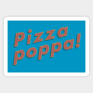 Pizza poppa! Sticker